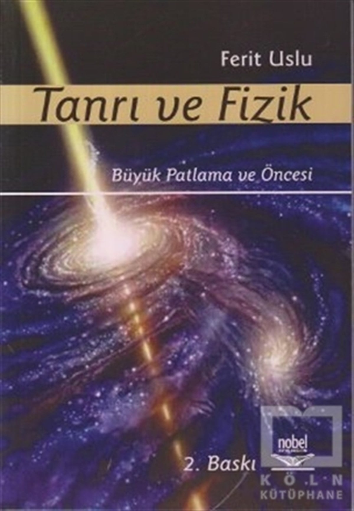 Ferit UsluAkademikTanrı ve Fizik