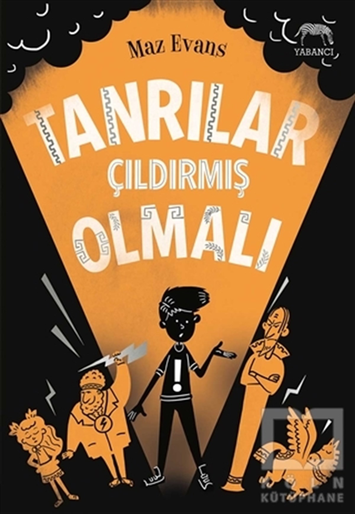 Maz EvansRoman-ÖyküTanrılar Çıldırmış Olmalı