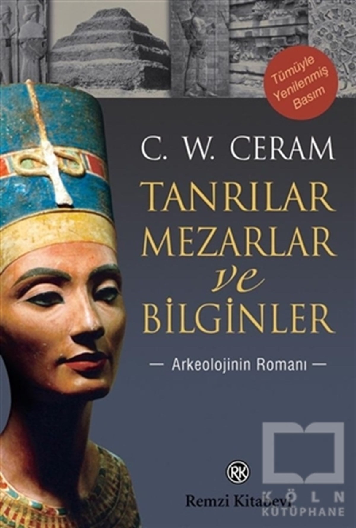 C. W. CeramReferans KitaplarTanrılar, Mezarlar ve Bilginler