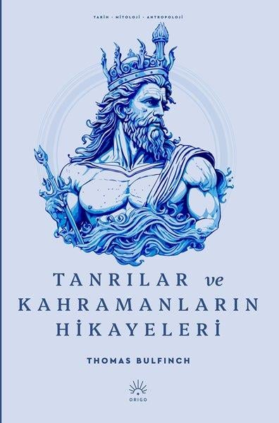Thomas BulfinchMitoloji EfsaneTanrılar ve Kahramanların Hikayeleri