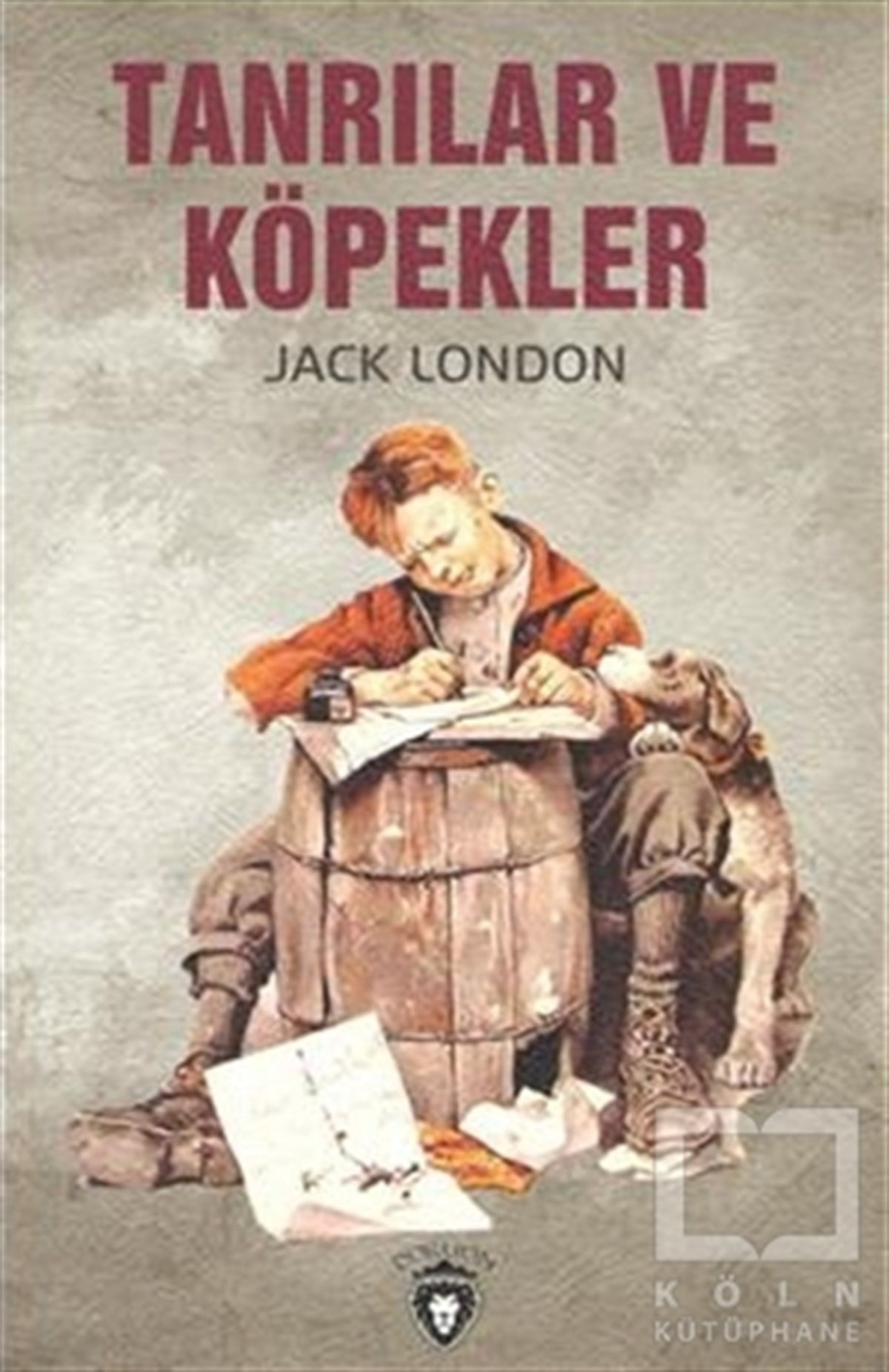Jack LondonRomanTanrılar ve Köpekler