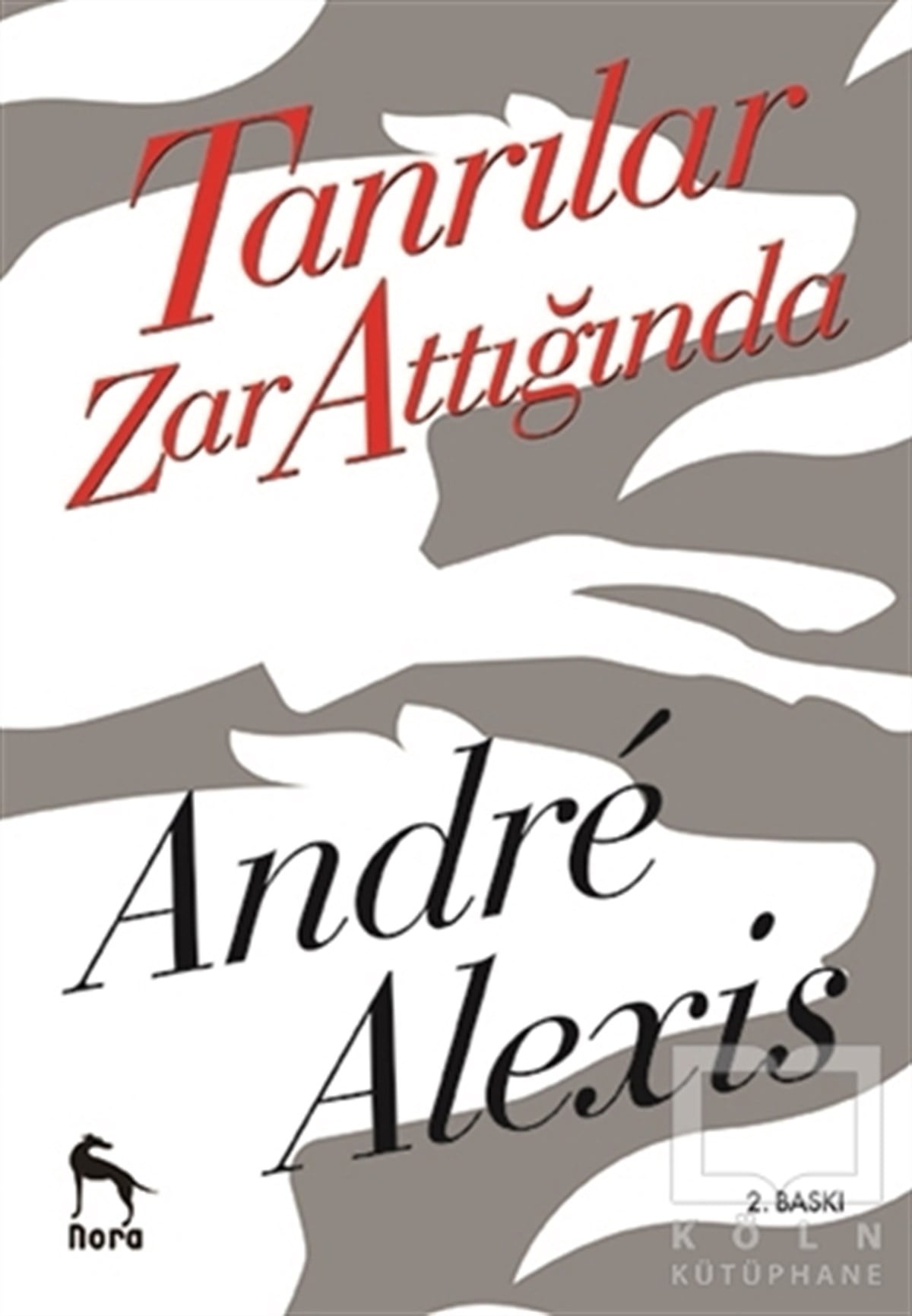 Andre AlexisRomanTanrılar Zar Attığında