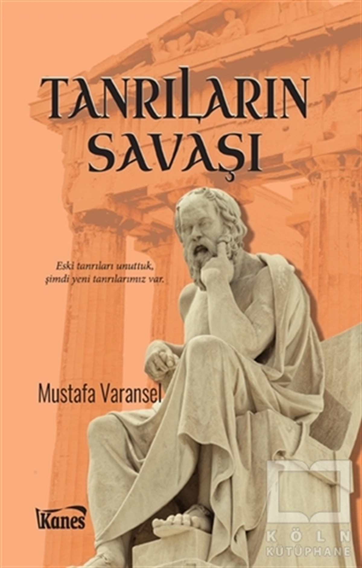Mustafa VaranselMitolojilerTanrıların Savaşı