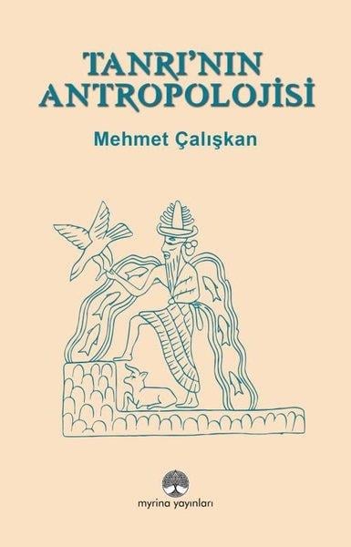 Mehmet ÇalışkanAntropolojiTanrı'nın Antropolojisi