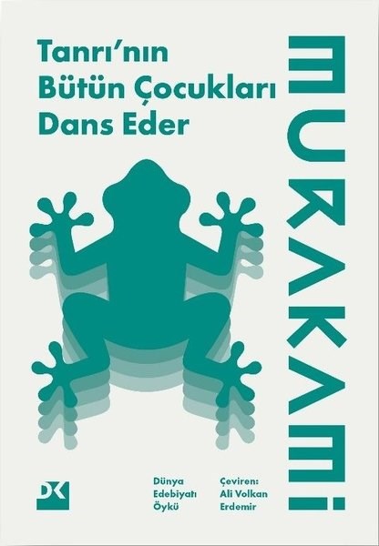 Haruki MurakamiDünya RomanTanrı'nın Bütün Çocukları Dans Eder