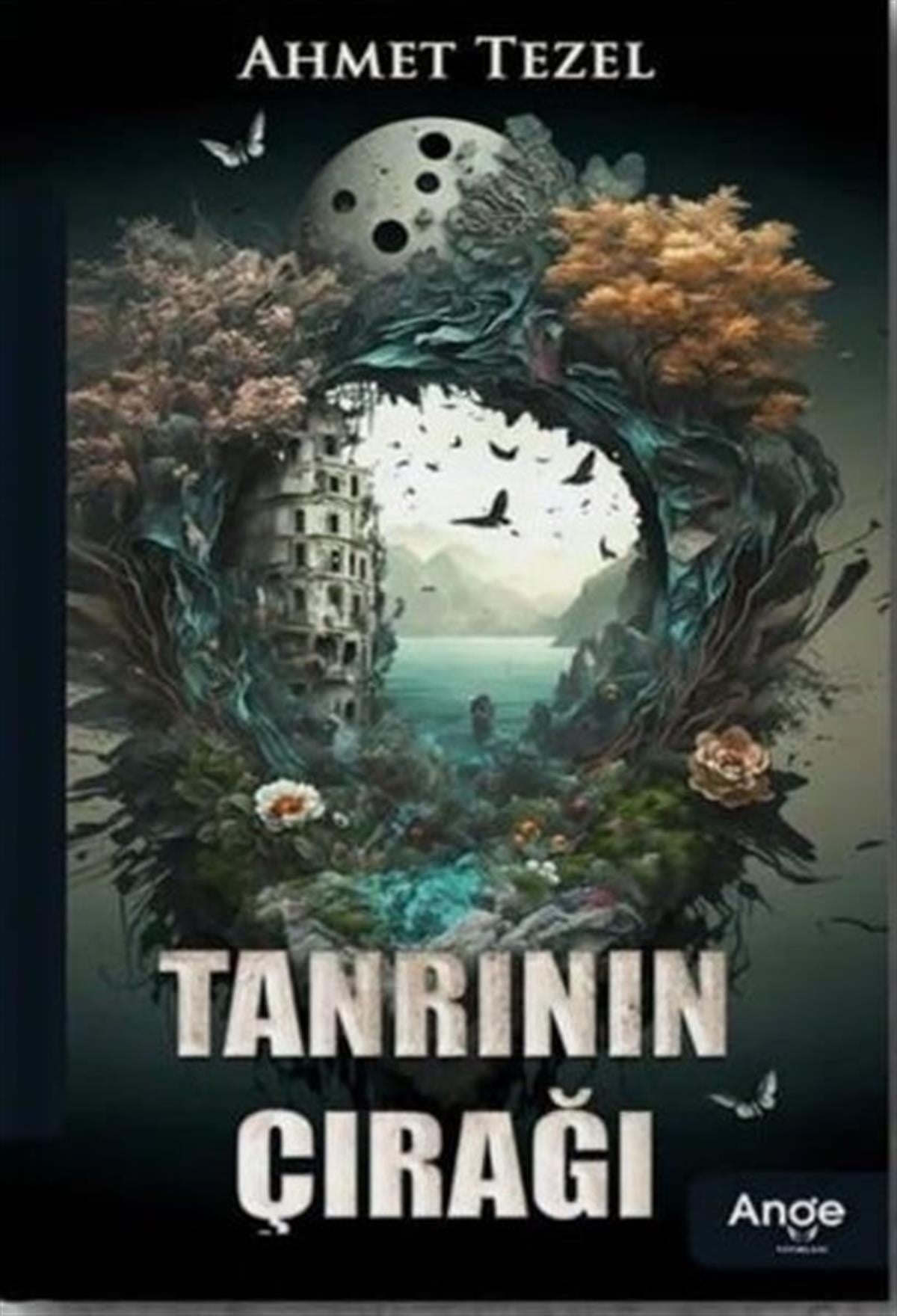 Ahmet TezelTürkiye RomanTanrının Çırağı