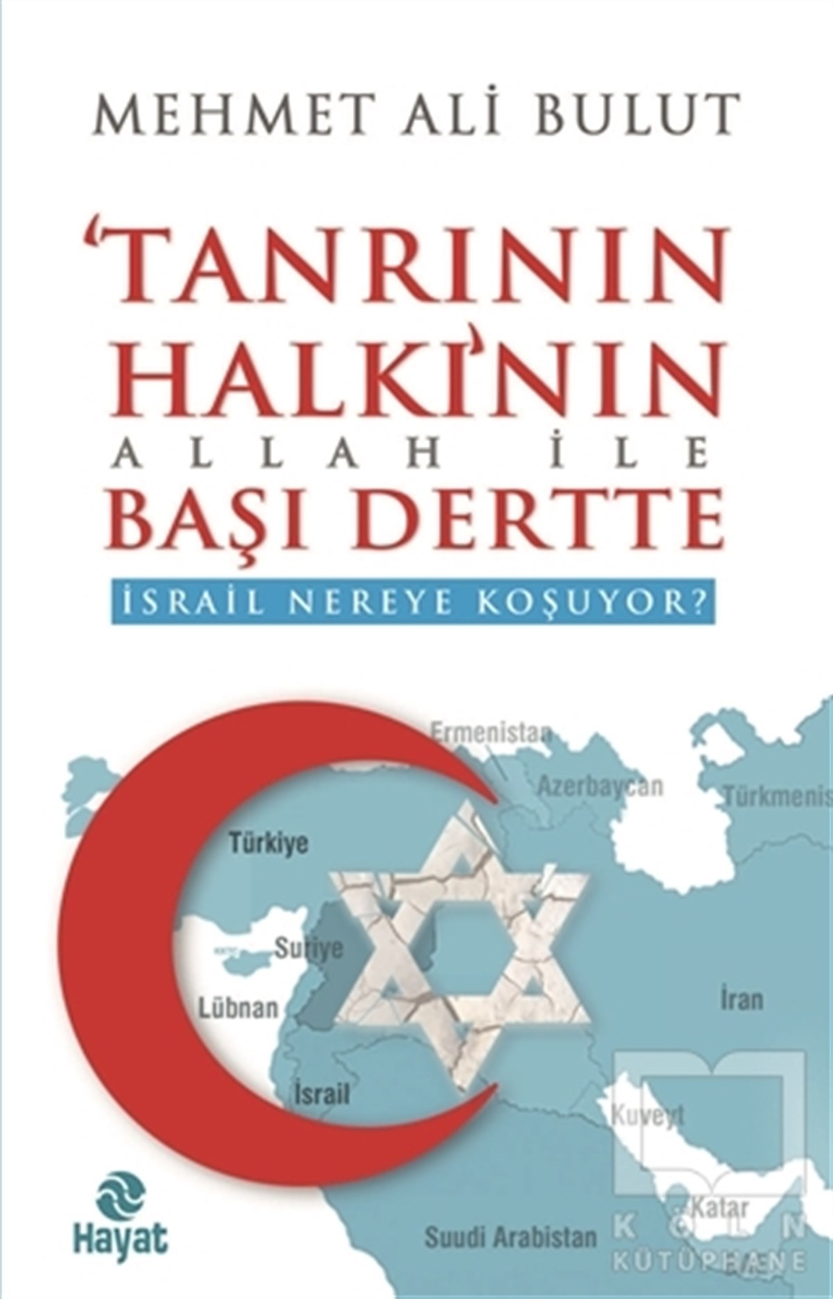 Mehmet Ali BulutAraştırma - İncelemeTanrının Halkı'nın Allah İle Başı Dertte