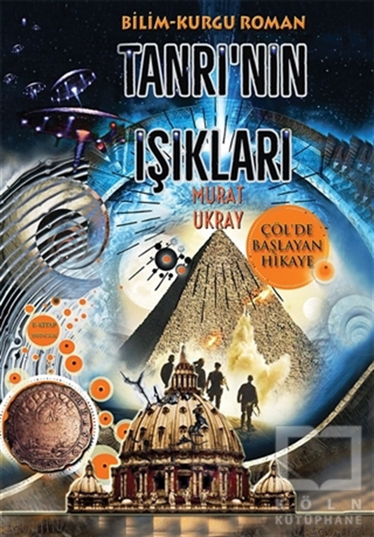 Murat UkrayBilimkurgu KitaplarıTanrı’nın Işıkları