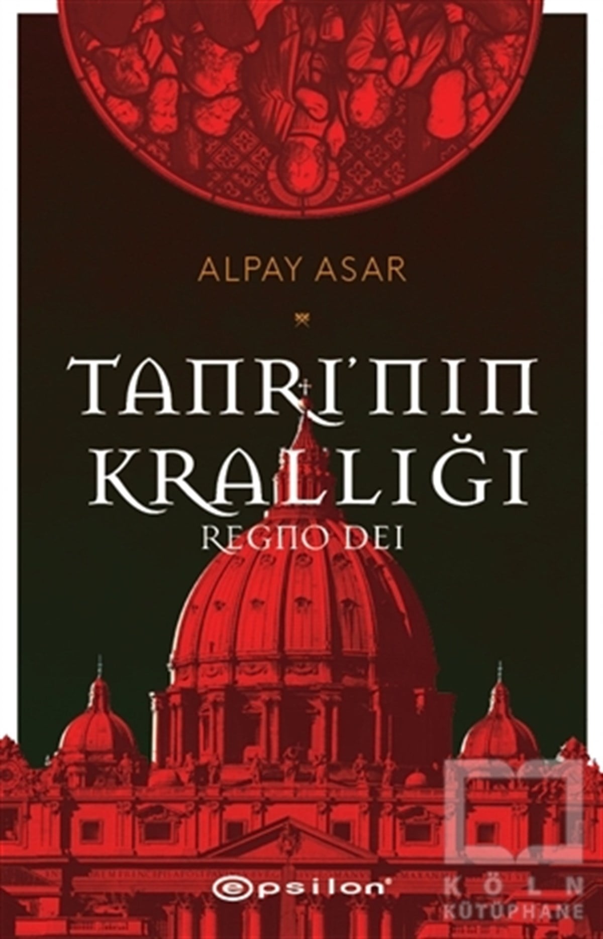 Alpay AsarTürkçe RomanlarTanrı’nın Krallığı: Regno Dei