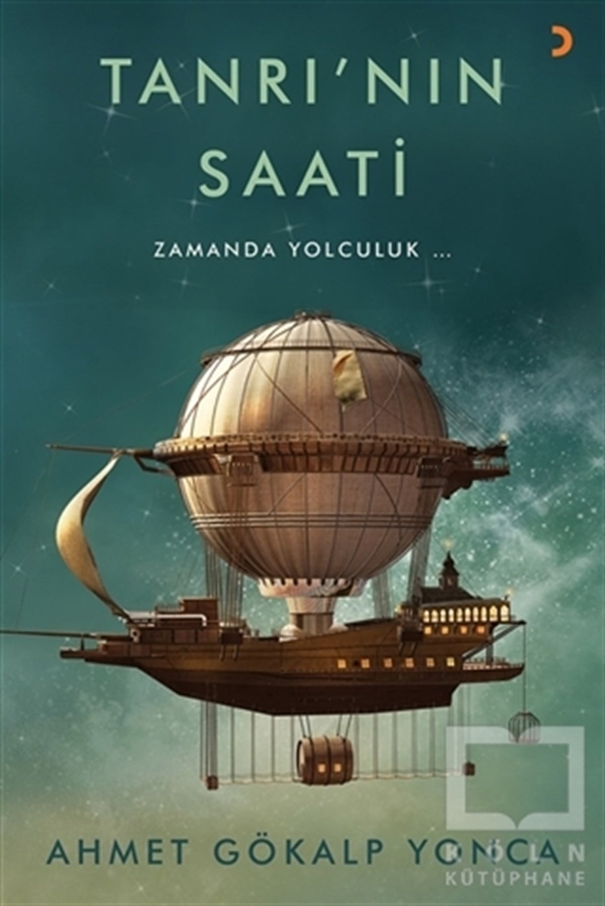 Ahmet Gökalp YoncaTürkçe RomanlarTanrı’nın Saati