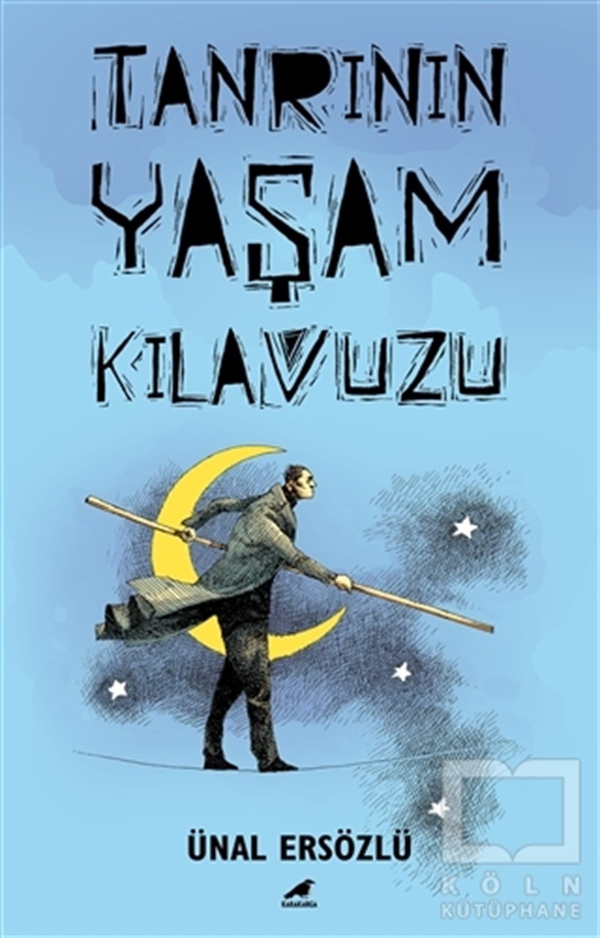 Ünal ErsözlüDenemeTanrı'nın Yaşam Kılavuzu
