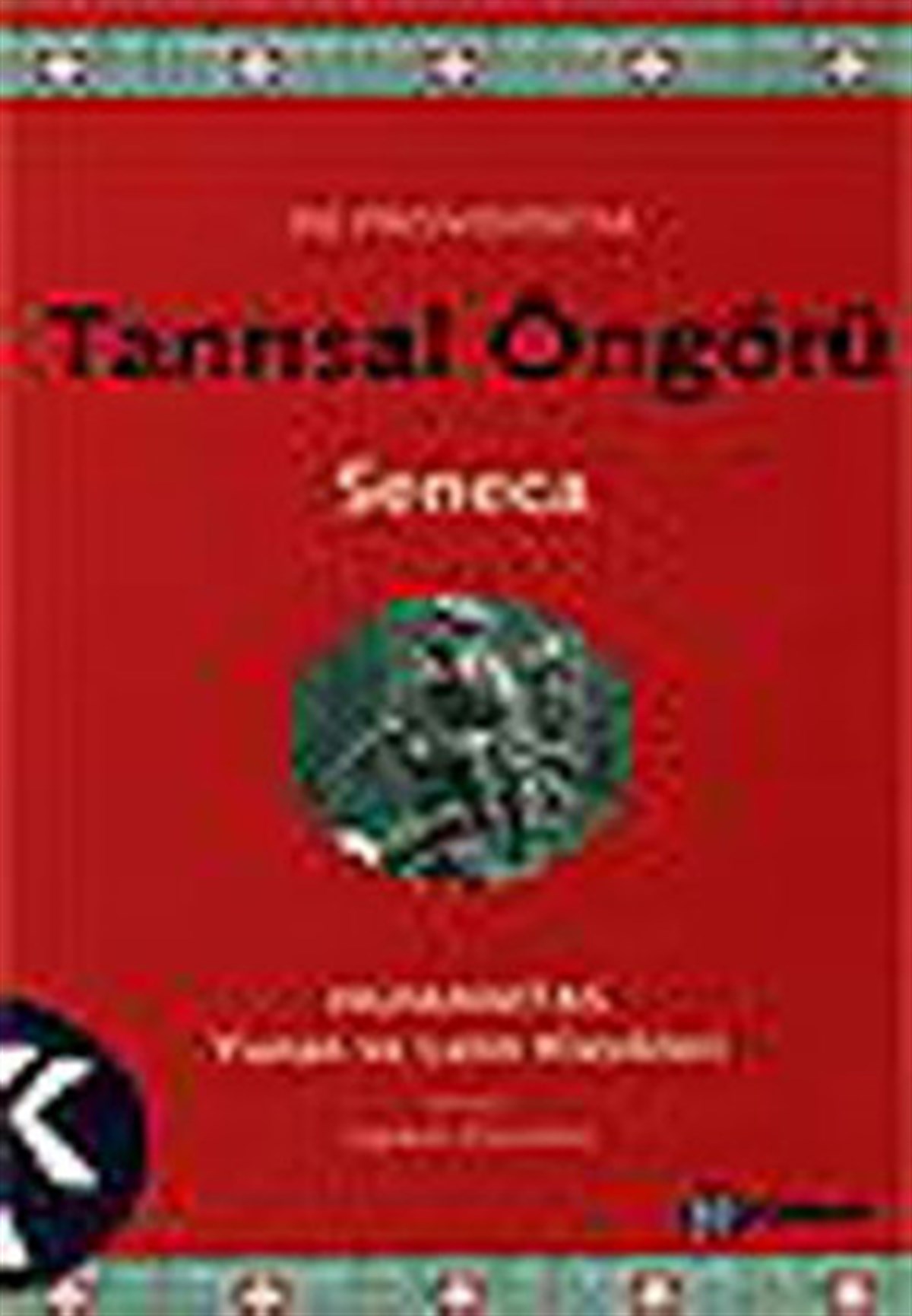 Lucius Annaeus SenecaFelsefe BilimiTanrısal Öngörü