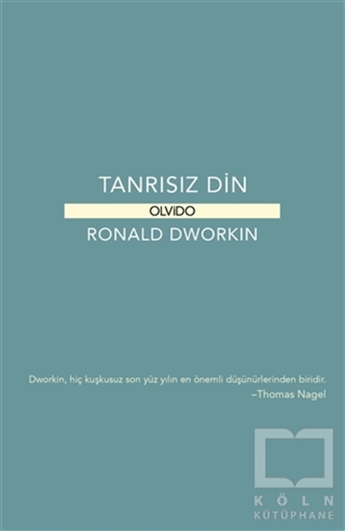 Ronald DworkinDin FelsefesiTanrısız Din