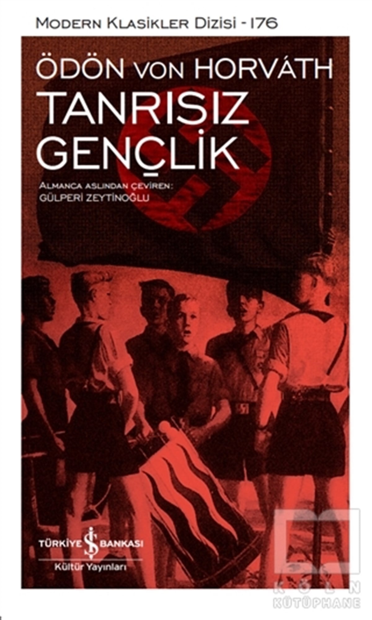 Ödön von HorvathDünya Klasikleri & Klasik KitaplarTanrısız Gençlik