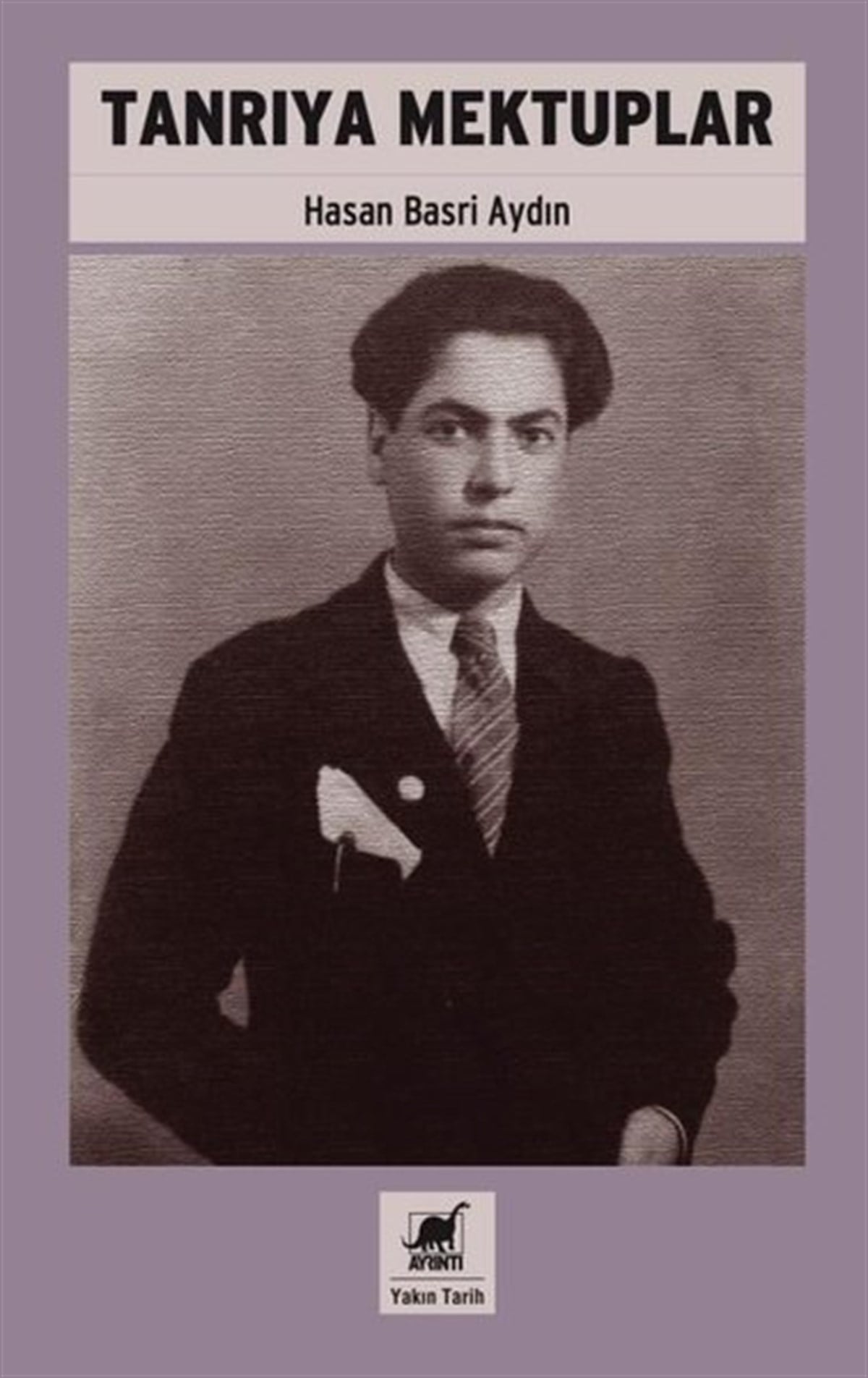 Hasan Basri AydınTürk Tarihi Araştırmaları KitaplarıTanrıya Mektuplar