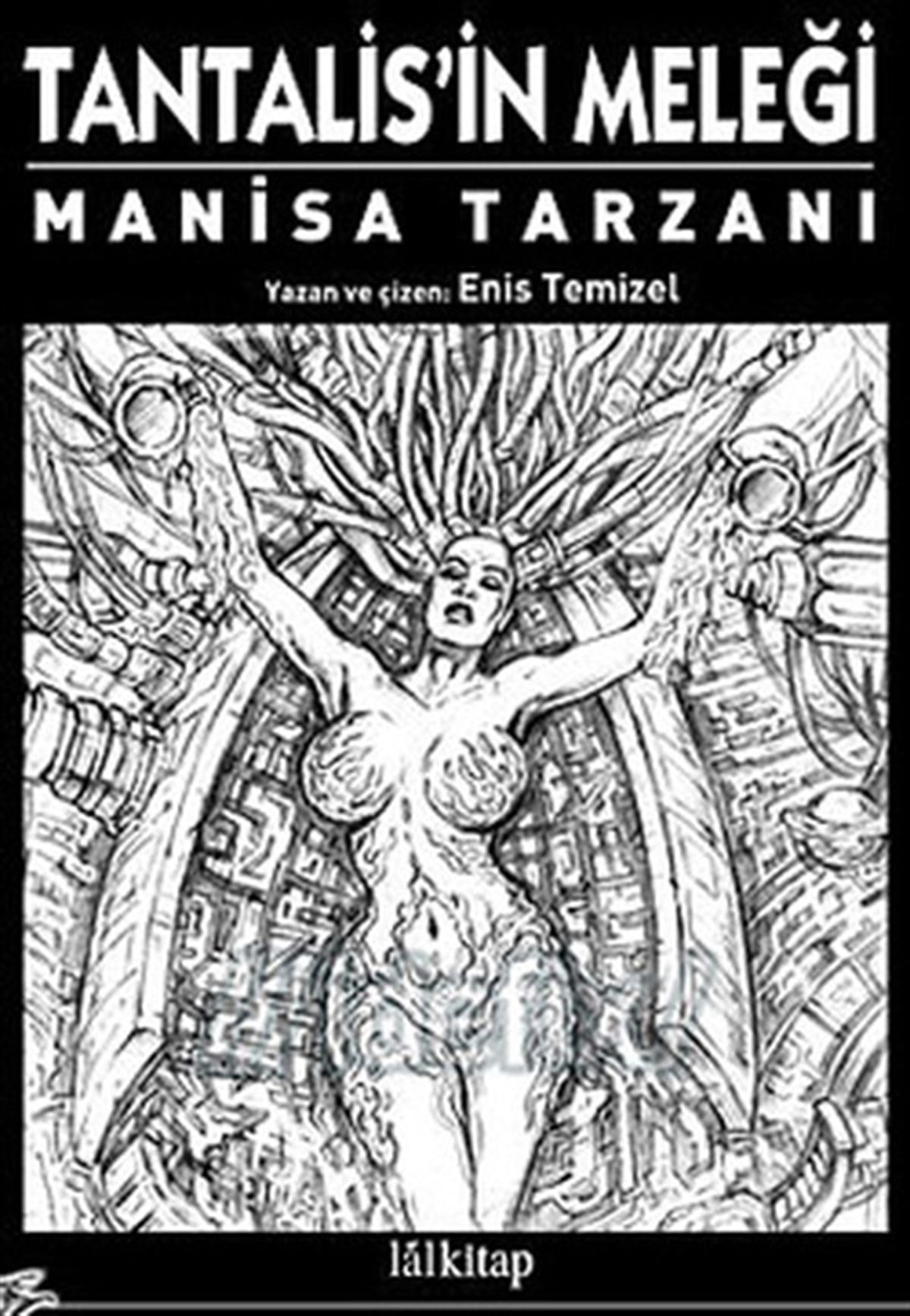 Enis TemizelÇizgi RomanlarTantalis Meleği (Manisa Tarzanı)