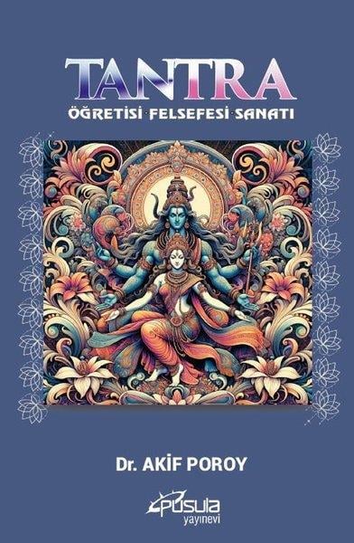 Akif PoroyCinsellik KitaplarıTantra - Öğretisi Felsefesi Sanatı