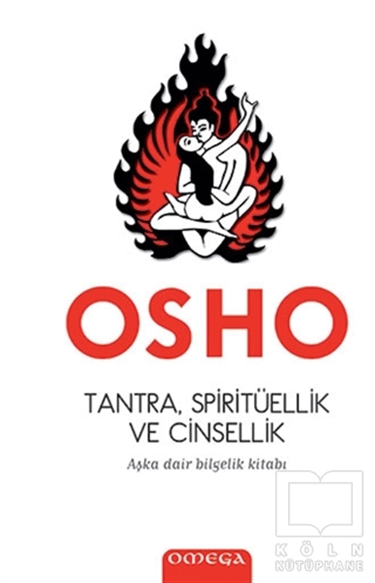 Osho (Bhagwan Shree Rajneesh)CinsellikTantra, Spiritüellik ve Cinsellik