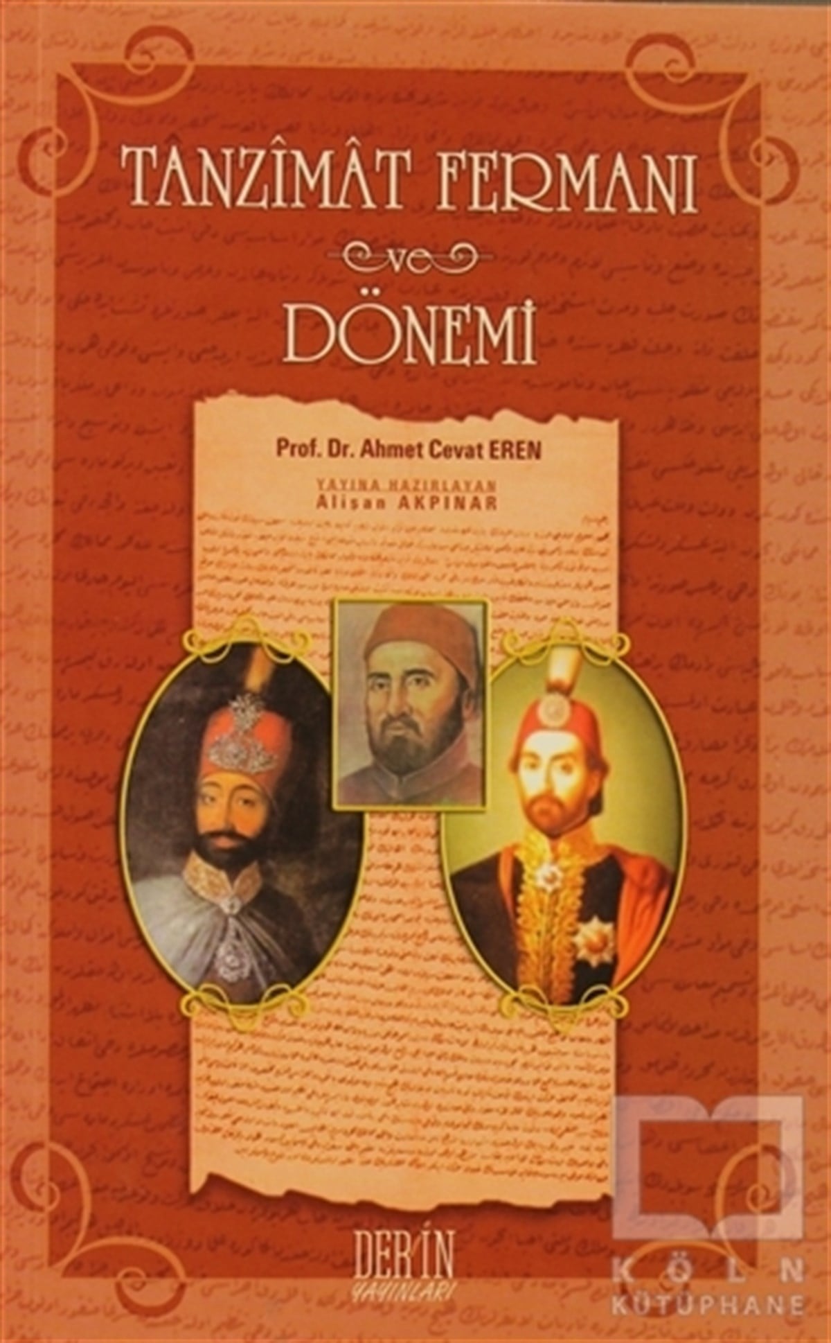 Ahmet Cevat ErenOsmanlı TarihiTanzimat Fermanı ve Dönemi