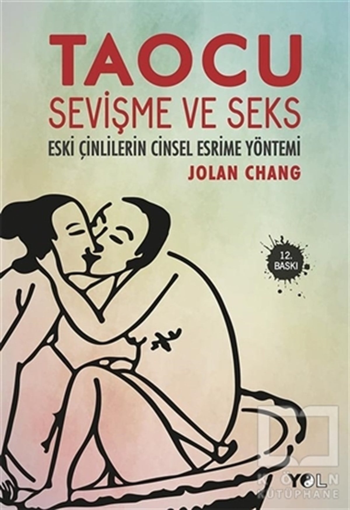 Jolan ChangCinsellikTaocu Sevişme ve Seks