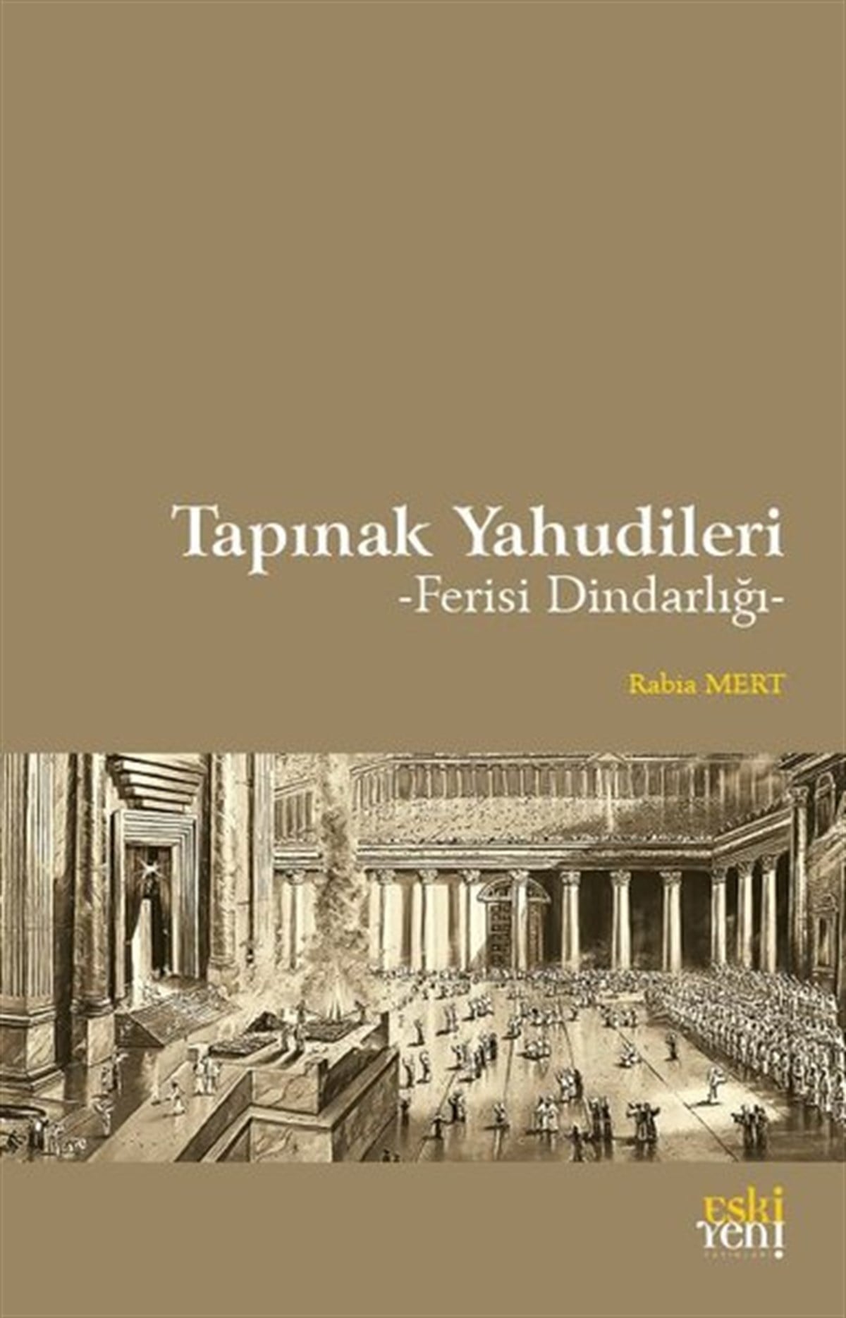 Rabia MertDinTapınak Yahudileri