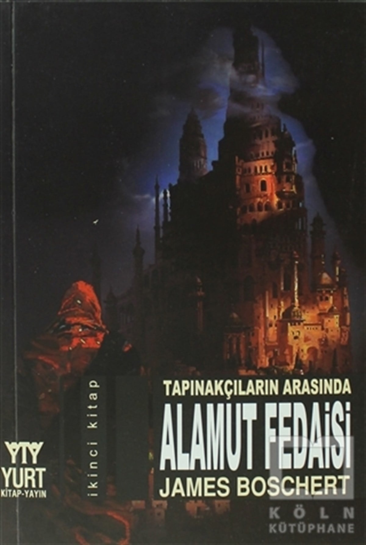 James BoschertTarihsel RomanlarTapınakçıların Arasında Alamut Fedaisi