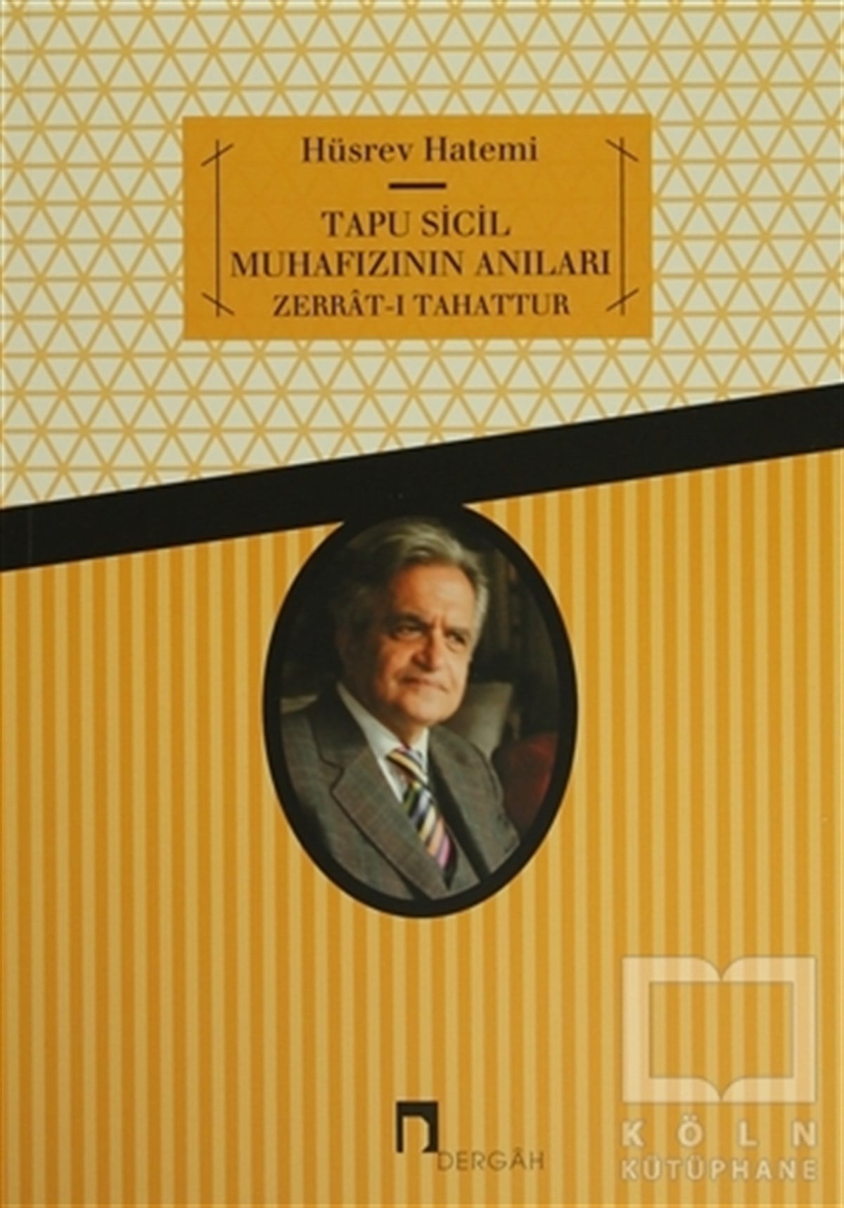 Hüsrev HatemiAnı - Mektup - GünlükTapu Sicil Muhafızının Anıları