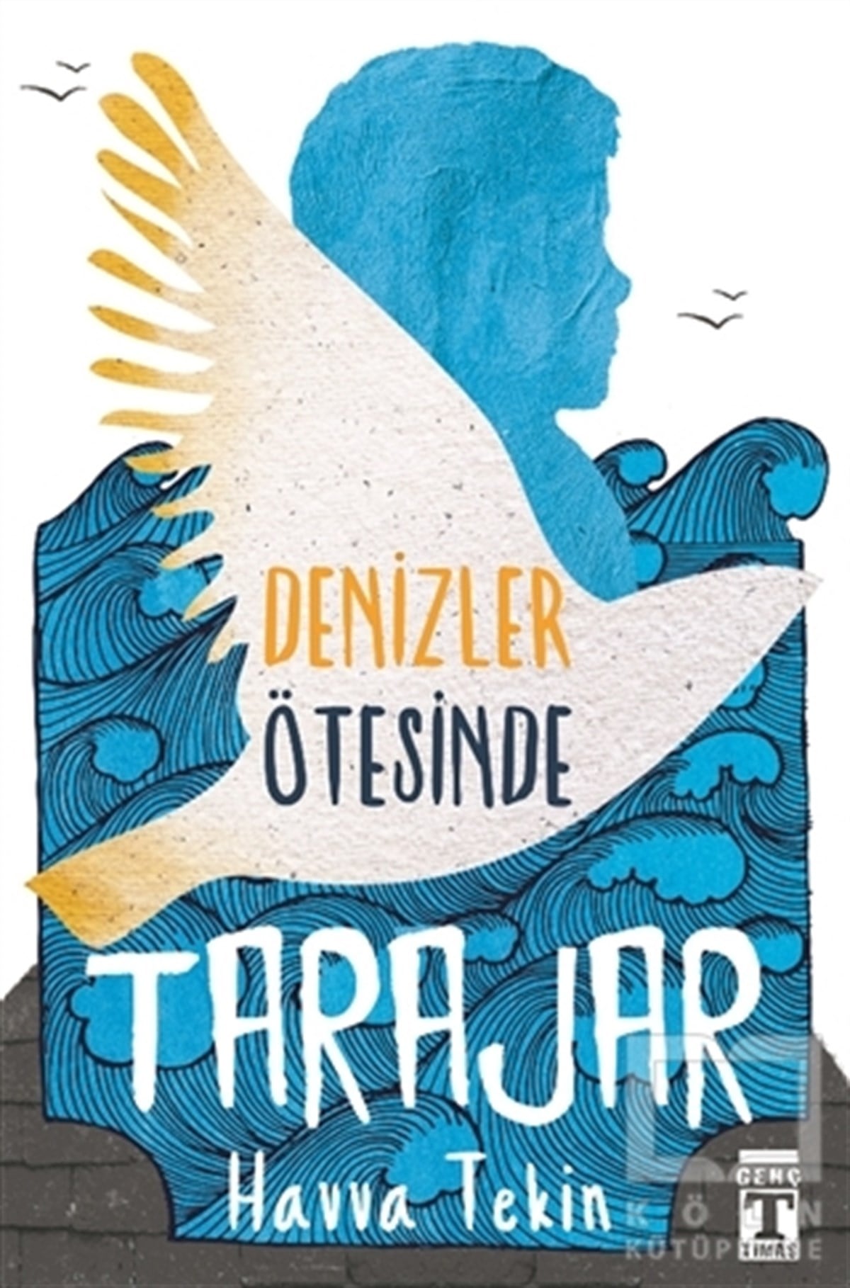 Havva TekinGençlik EdebiyatıTarajar - Denizler Ötesinde