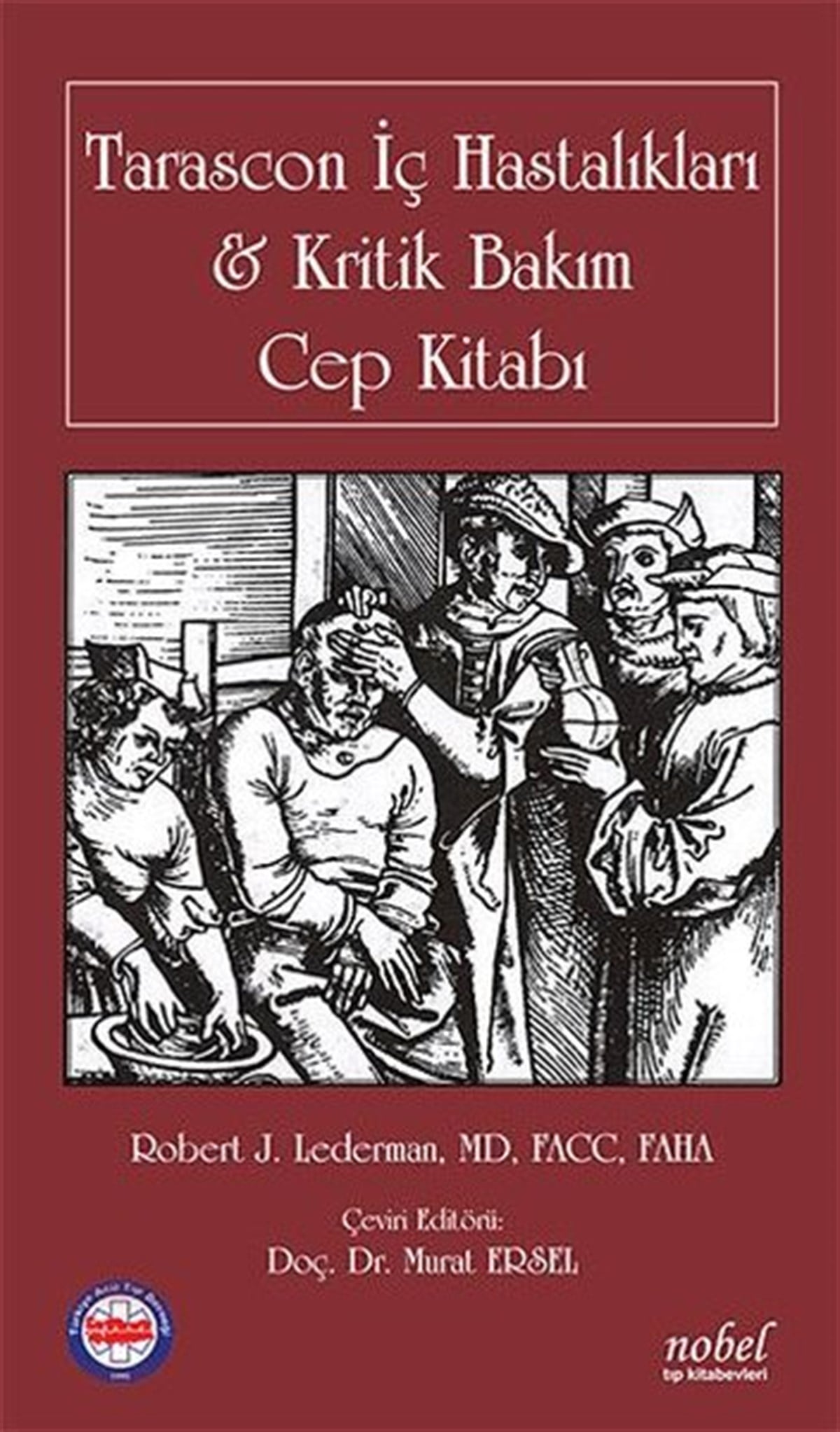 KolektifTıpTarascon İç Hastalıkları ve Kritik Bakım Cep Kitabı