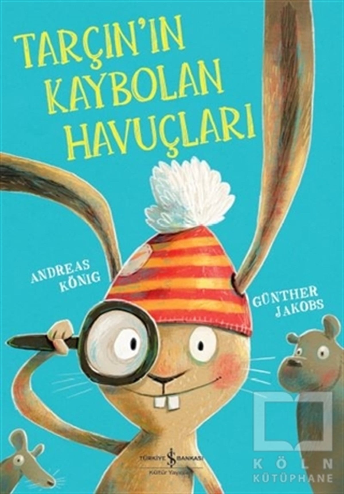 Andreas KönigOkul Öncesi Resimli KitaplarTarçın'ın Kaybolan Havuçları