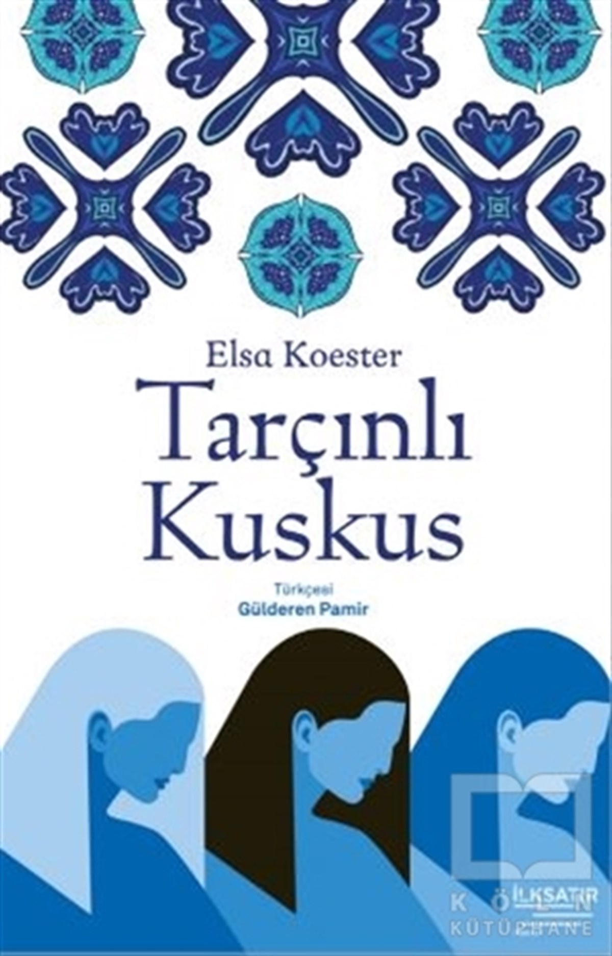 Esa KoesterTürkçe RomanlarTarçınlı Kuskus