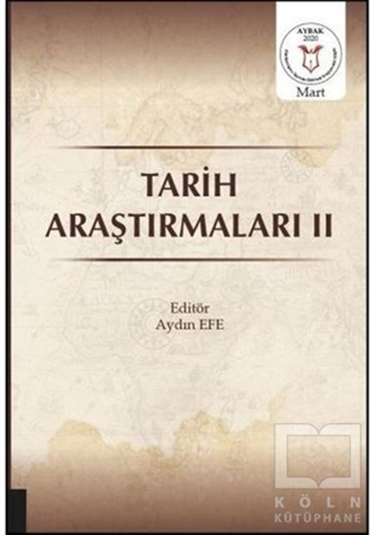 Aydın EfeSosyal Bilimler KitaplarıTarih Araştırmaları 2
