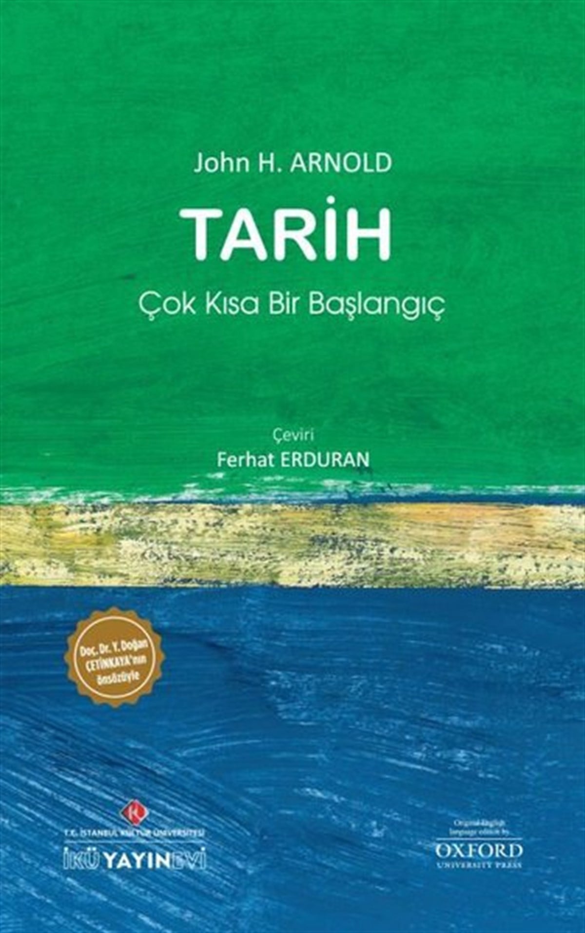 John H. ArnoldDünya TarihiTarih: Çok Kısa Bir Başlangıç