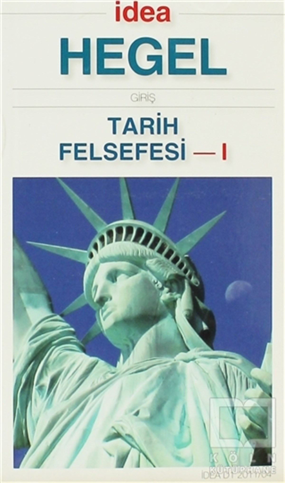 Georg Wilhelm Friedrich HegelAraştıma-İnceleme-ReferansTarih Felsefesi 1