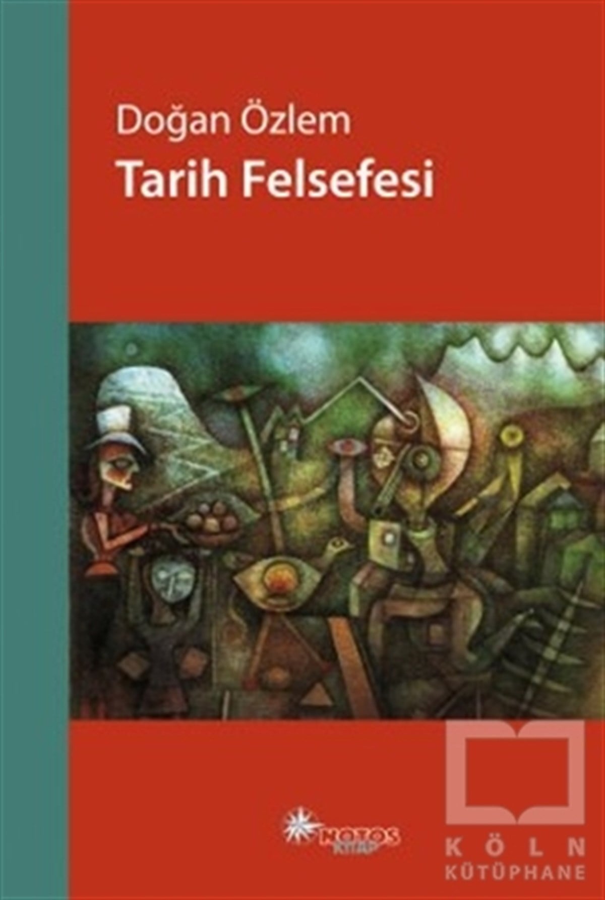 Doğan ÖzlemAraştıma-İnceleme-ReferansTarih Felsefesi