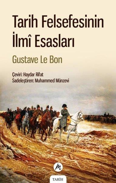 Gustave le BonDünya TarihiTarih Felsefesinin İlmi Esasları