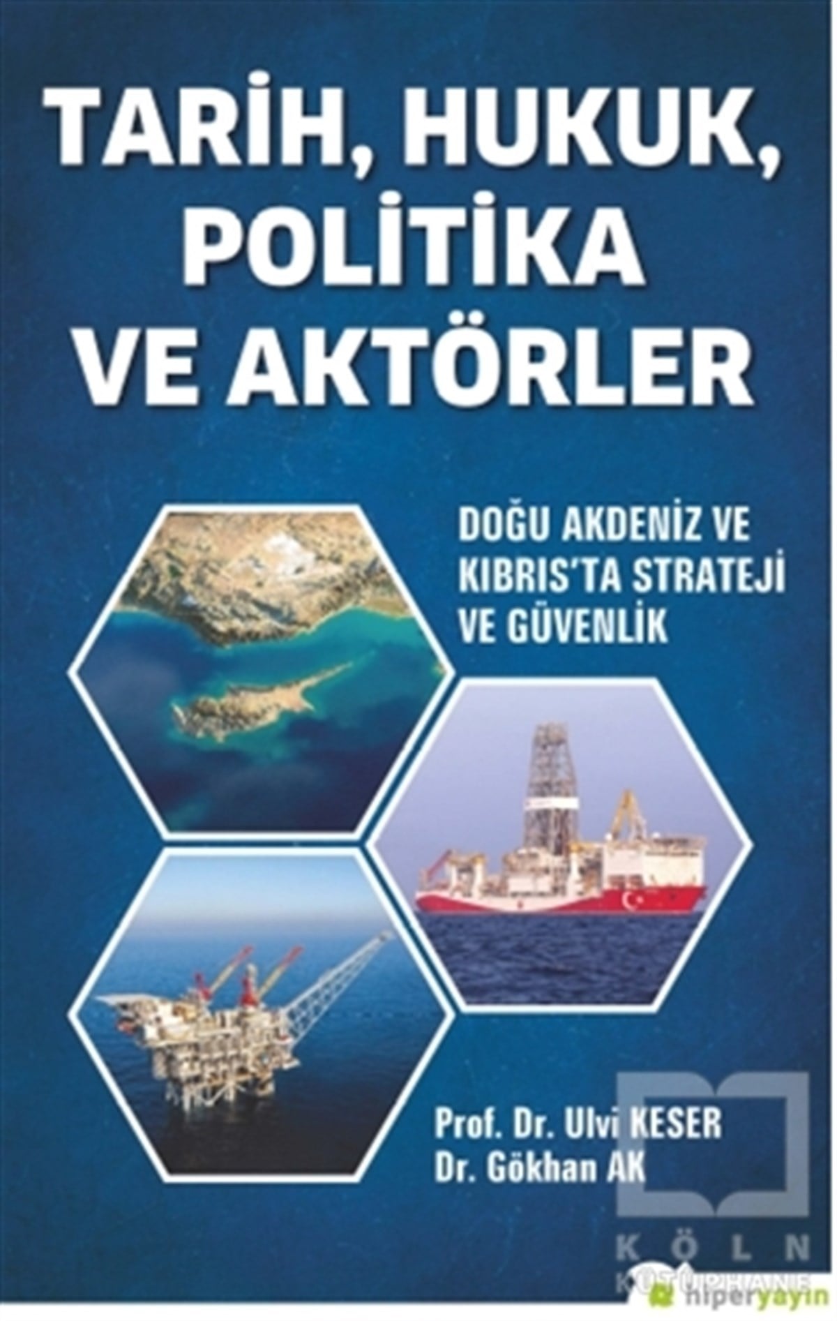 Ulvi KeserGenel Politika & Siyaset Bilim & Siyaset Tarihi KitaplarıTarih, Hukuk, Politika ve Aktörler