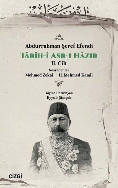 Abdurrahman Şeref EfendiTürk Tarihi Araştırmaları KitaplarıTarih-i Asr-ı Hazır 2. Cilt