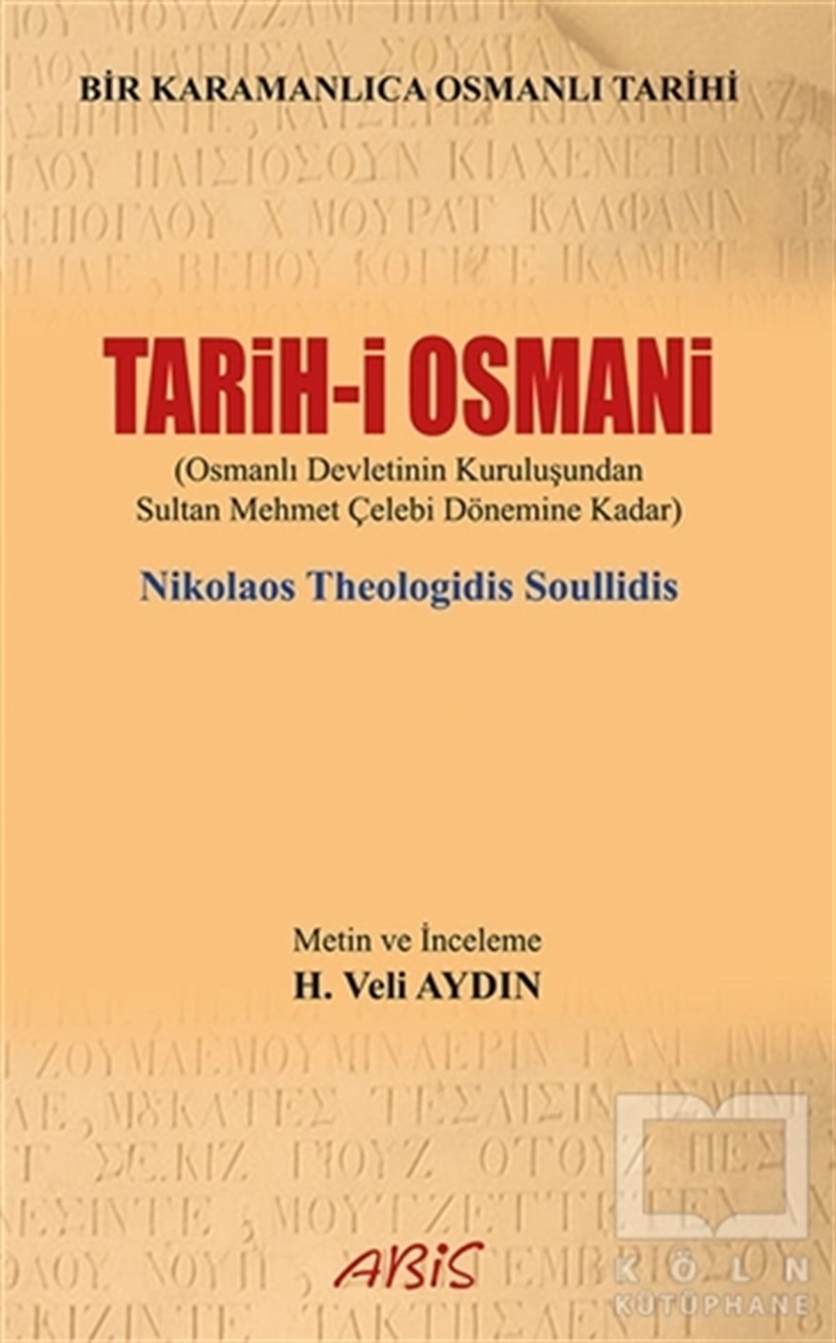 Nikolaos Theologidis SoullidisOsmanlı TarihiTarih-i Osmani