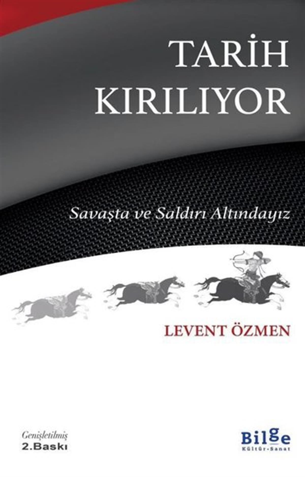 Levent ÖzmenTürkiye Siyaseti ve Politikası KitaplarıTarih Kırılıyor