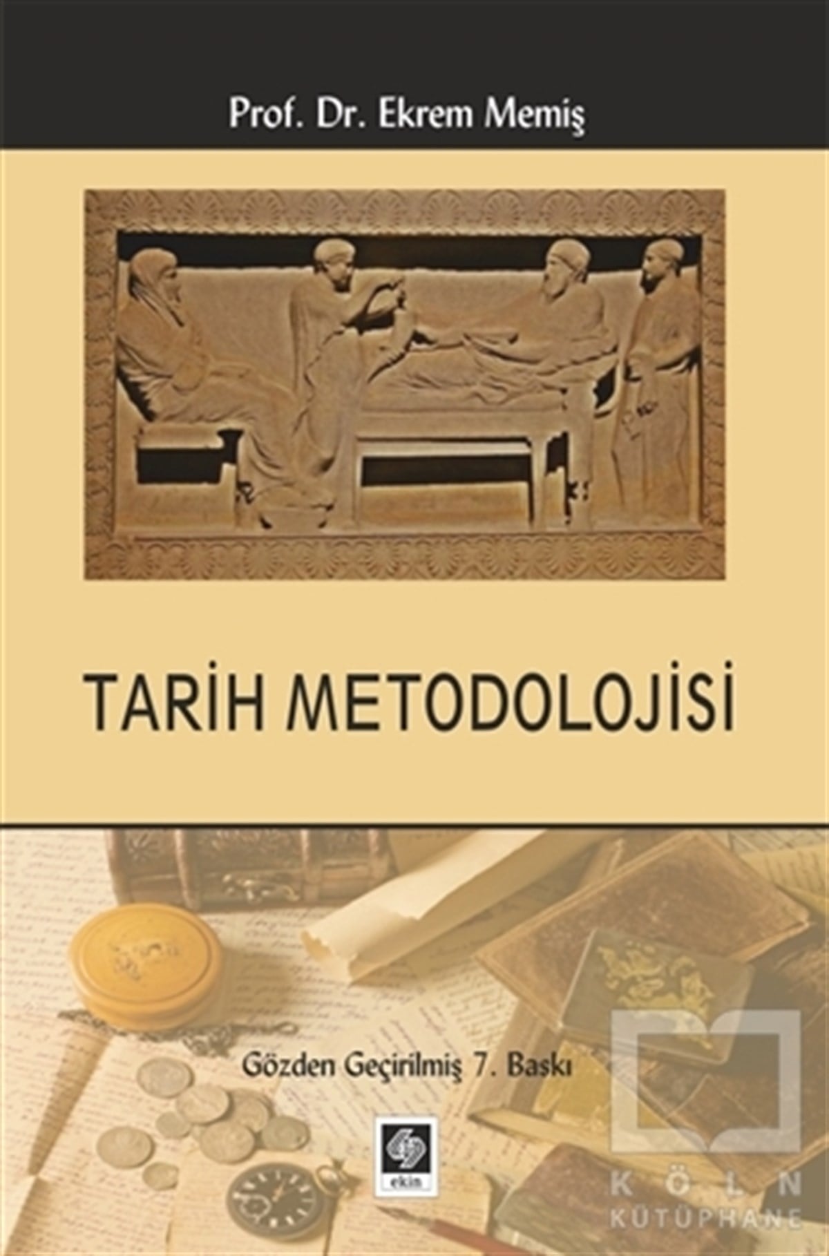 Ekrem MemişAkademikTarih Metodolojisi