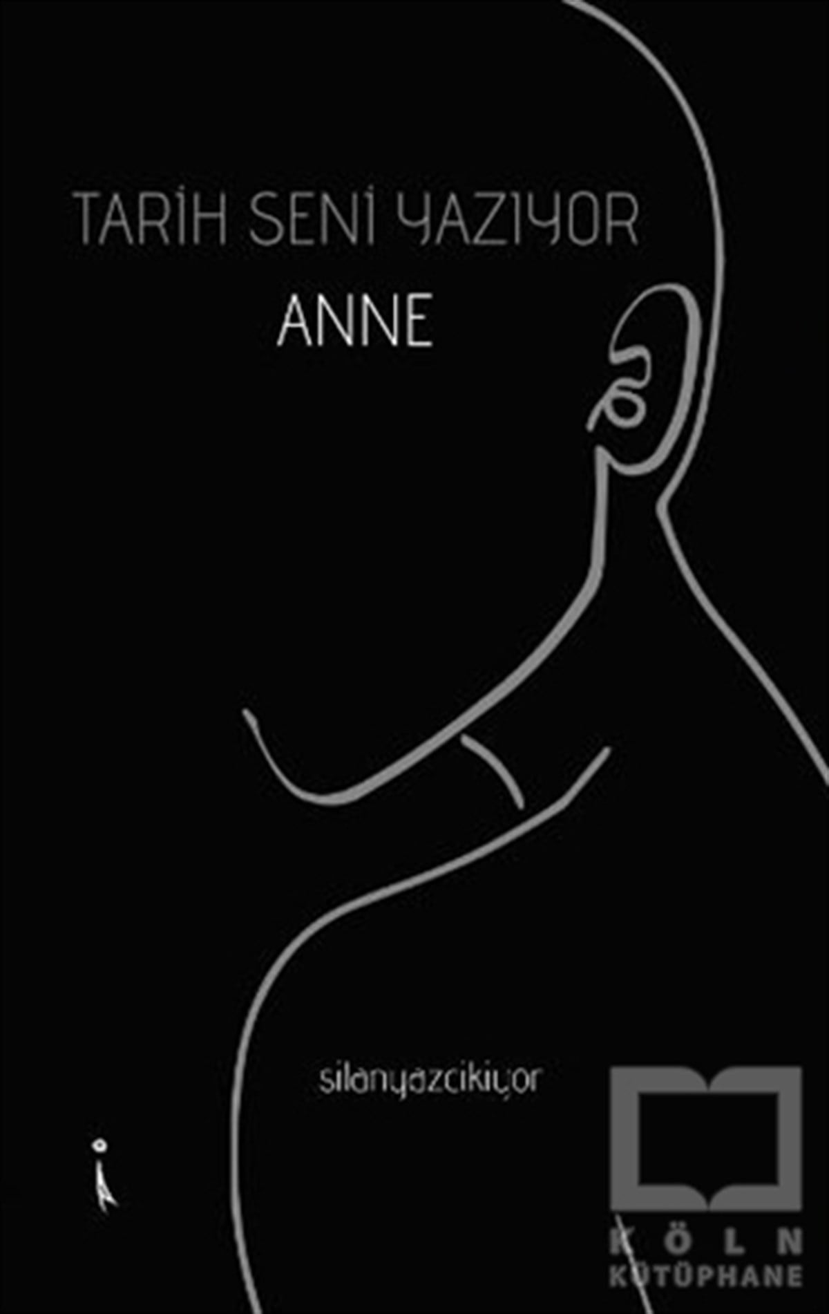 Şilan KızılkayaAile ve Çocuk KitaplarıTarih Seni Yazıyor Anne