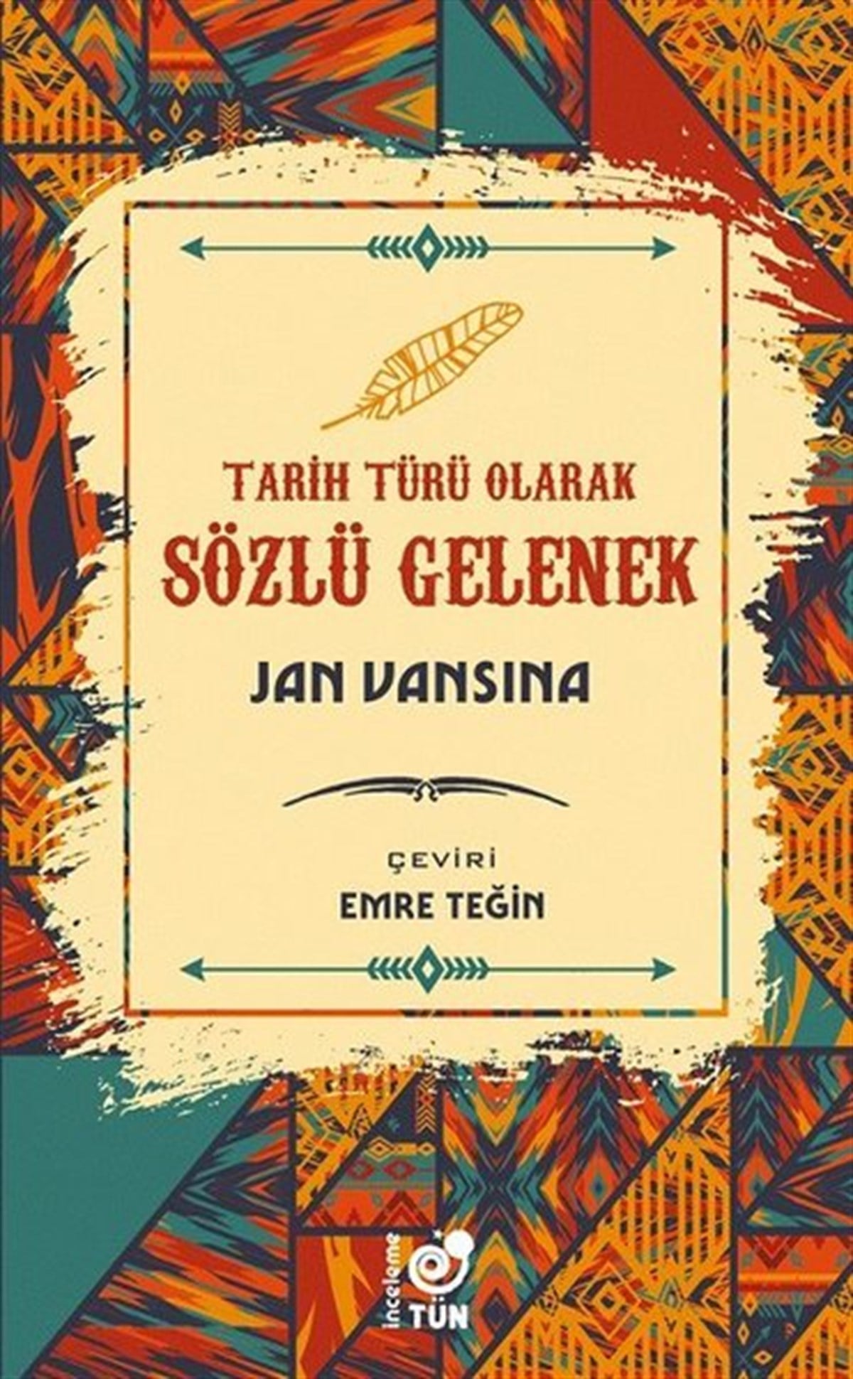 Jan VansınaDünya TarihiTarih Türü Olarak Sözlü Gelenek