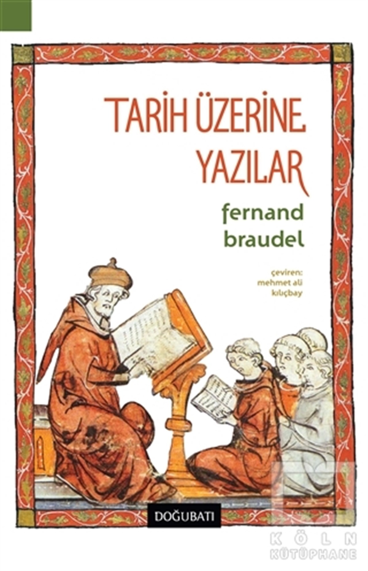 Fernand BraudelDiğerTarih Üzerine Yazılar