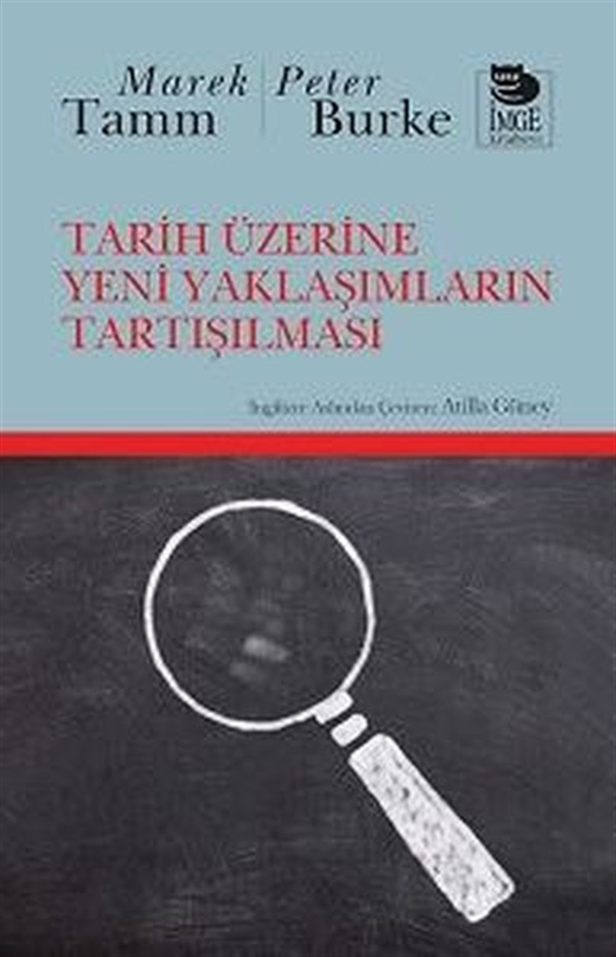 Marek TammDünya TarihiTarih Üzerine Yeni Yaklaşımların Tartışılması
