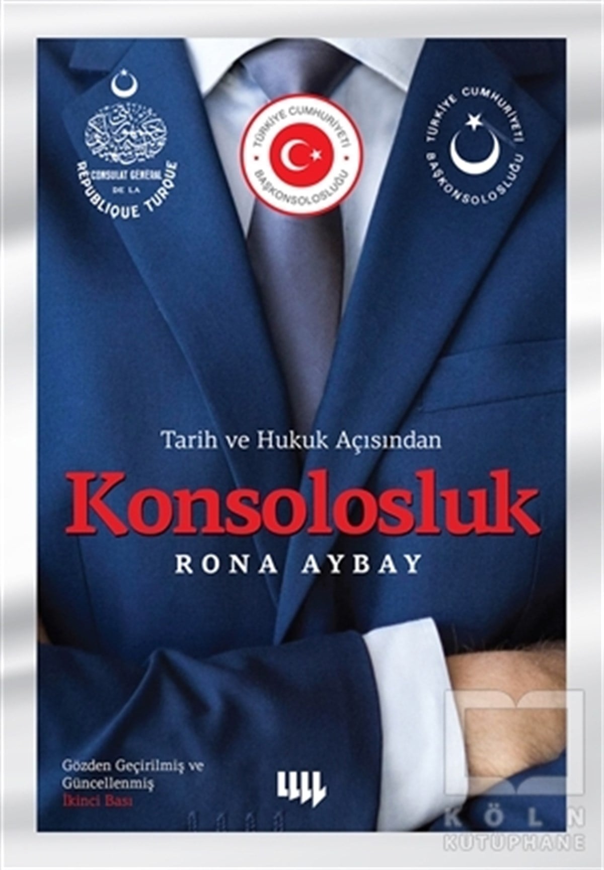 Rona AybayAraştırma & İnceleme ve Referans KitaplarıTarih ve Hukuk Açısından Konsolosluk