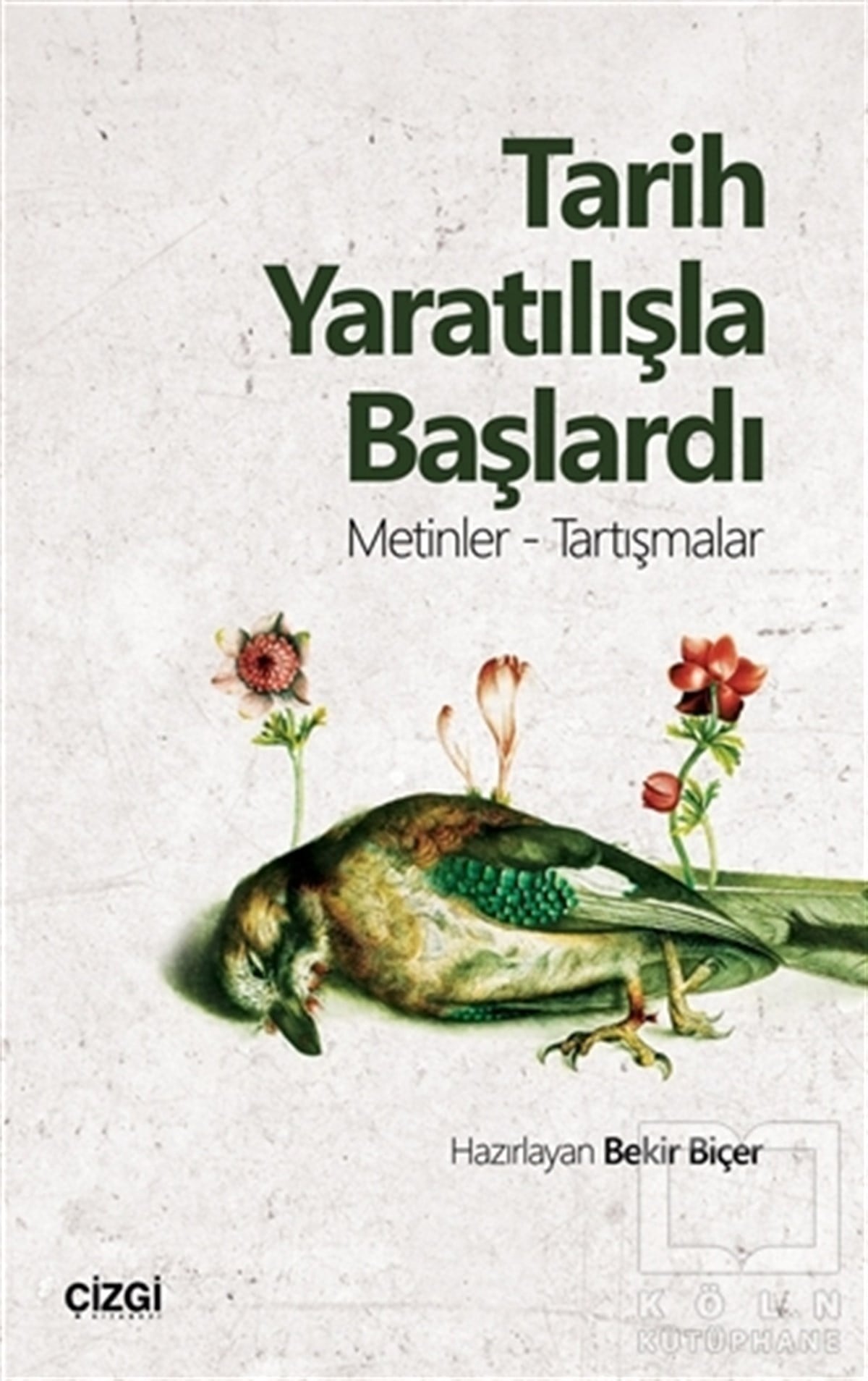 Bekir BiçerDinler TarihiTarih Yaratılışla Başlardı