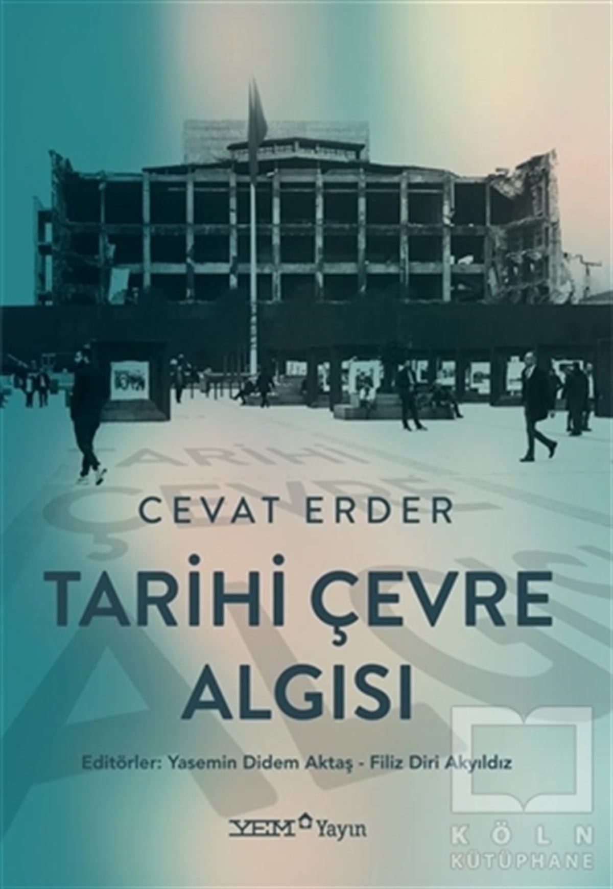 Cevat ErderMimarlıkTarihi Çevre Algısı