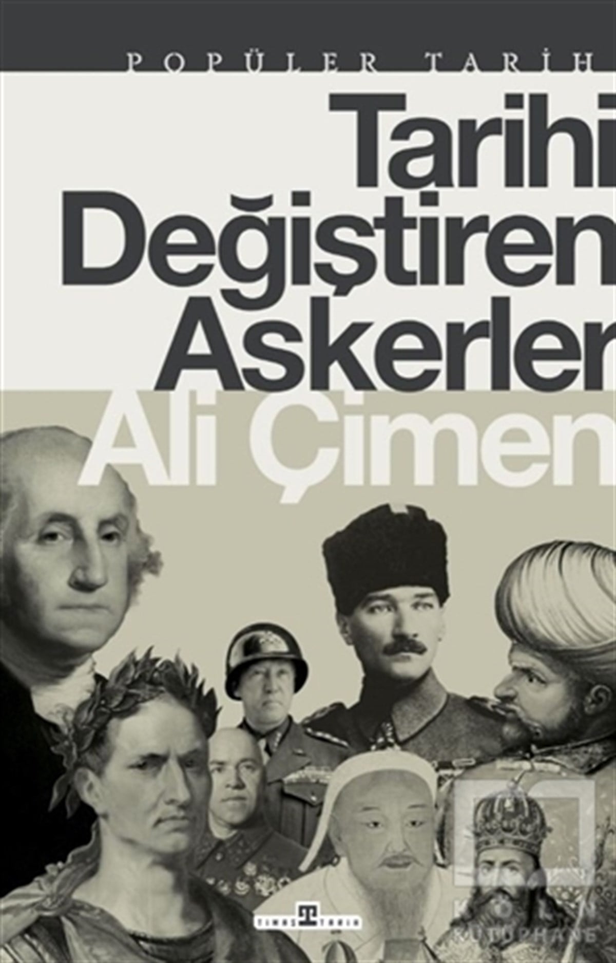 Ali ÇimenDiğerTarihi Değiştiren Askerler