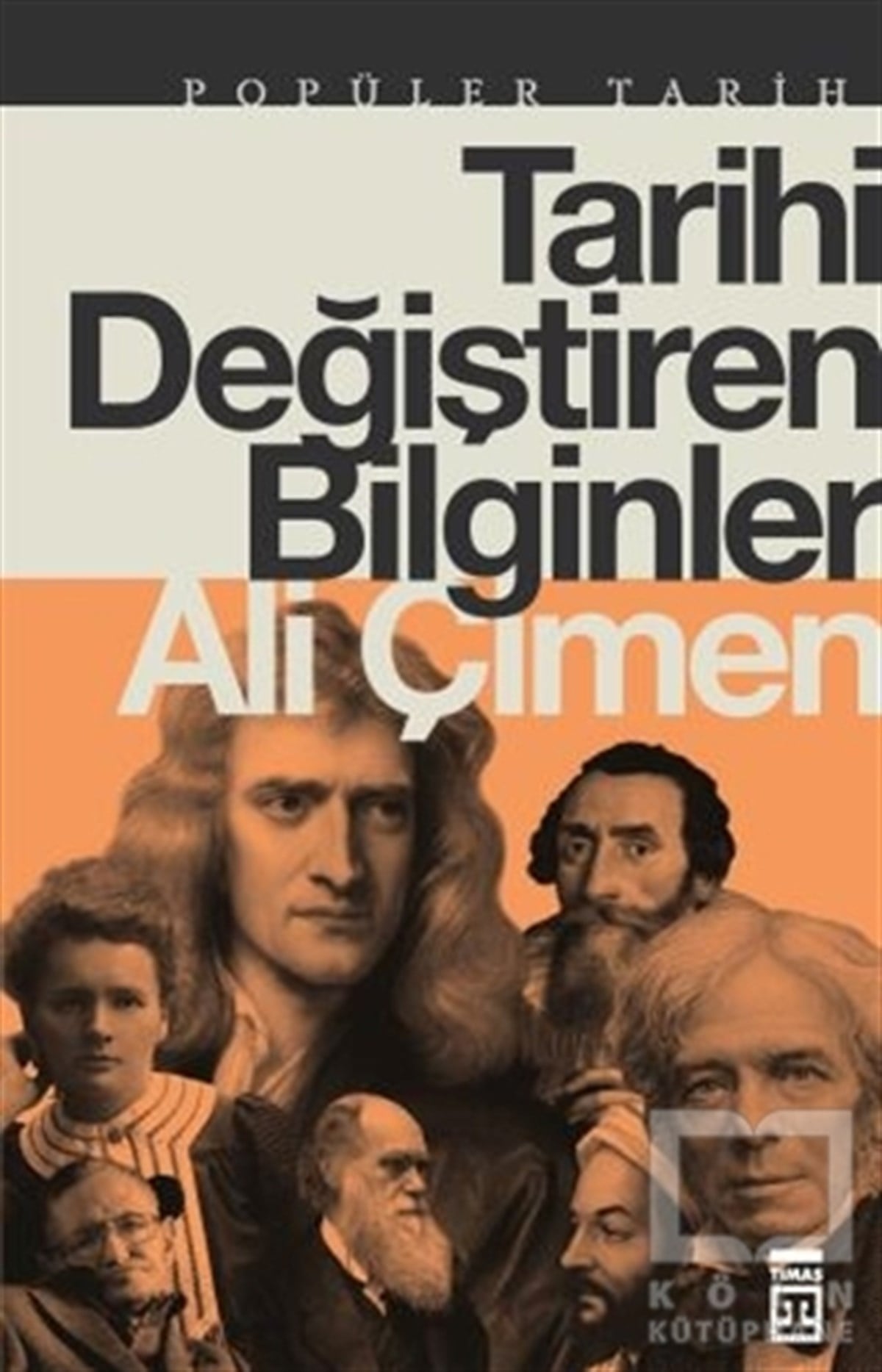 Ali ÇimenBilim Tarihi KitaplarıTarihi Değiştiren Bilginler